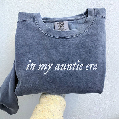 In My Auntie Era Sweatshirt or T-Shirt, Custom Embroidered Gift for New Aunt
