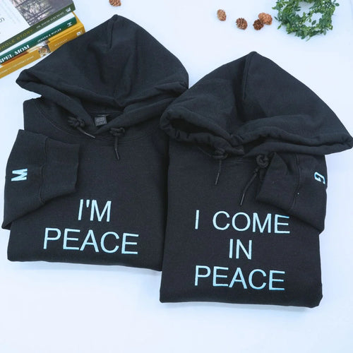 I Come In Peace Sweatshirt or Hoodie, Custom Embroidered Valentines Idea For Couples