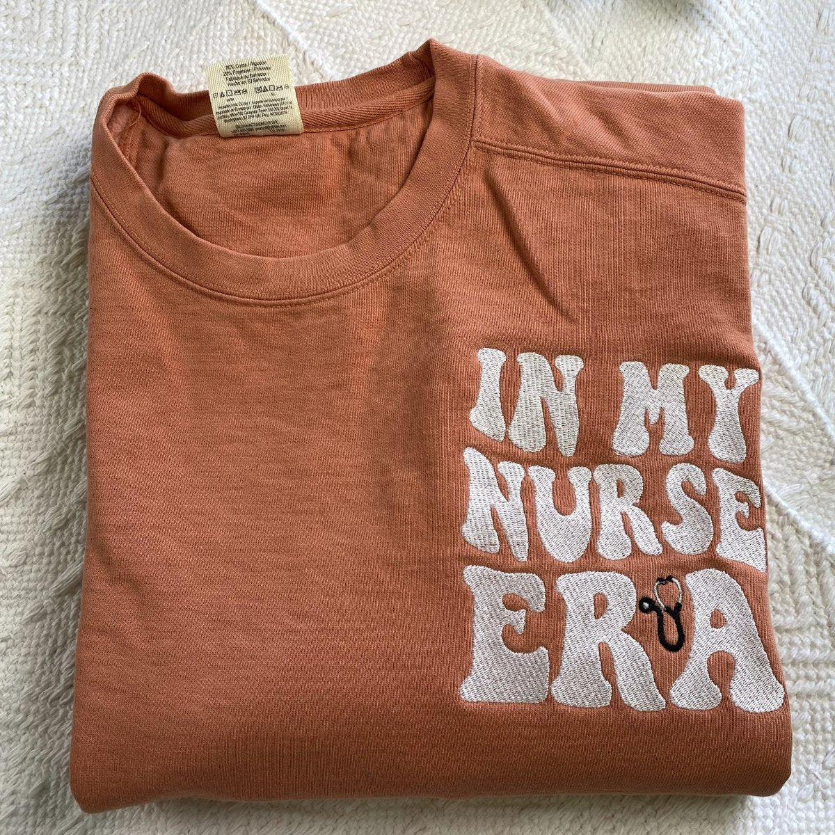 In My Nurse Era T-Shirt / Sweatshirt - Embroidered Gift for Nurse
